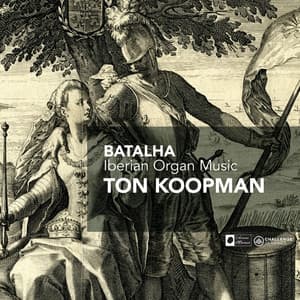 Batalha - Iberian Organ Music - Ton Koopman
