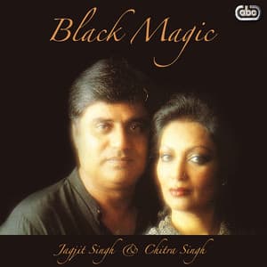 Black Magic - JAGJIT Singh