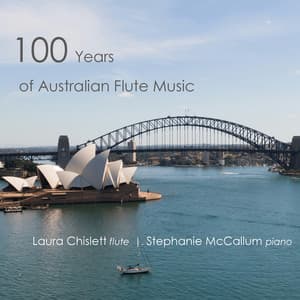 100 Years of Australian Flute Music - Laura Chislett
