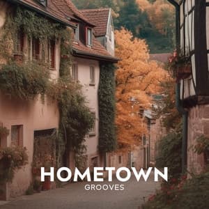Hometown Grooves - Jazz Music Collection