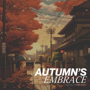 Autumn's Embrace - Relaxing Collection