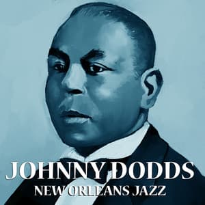 New Orleans Jazz - Johnny Dodd's Black Bottom Stompers