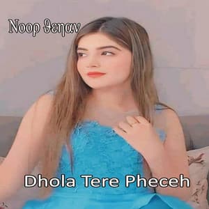 Dhola Tere Pheceh - Noor Jehan