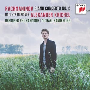 Rachmaninoff: Piano Concerto No. 2 & Moments musicaux - Krichel: Lullaby - Sergei Rachmaninoff