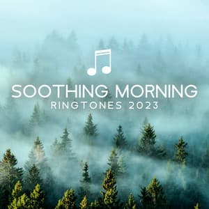 Soothing Morning Ringtones 2023 – Top 15 Flute Melodies - Soothing Flute Melody