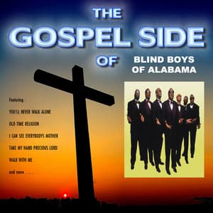 The Gospel Side of the Blind Boys of Alabama - The Blind Boys Of Alabama