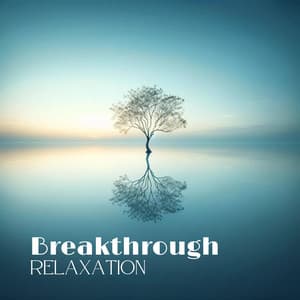 Breakthrough Relaxation: Sleep Deeply and Overcome Mental Obstacles - Sleepy Music Zone