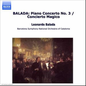 Balada: Piano Concerto No. 3 / Concierto Magico - Leonardo Balada