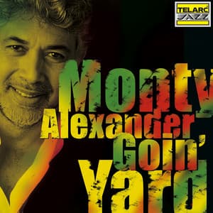 Goin' Yard - Monty Alexander