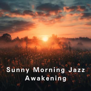 Sunny Morning Jazz Awakening - LOVE BOSSA