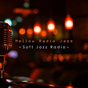 Mellow Radio Jazz - Soft Jazz Radio