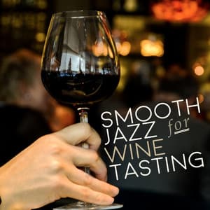 Smooth Jazz for Wine Tasting - Smooth Jazz Lounge