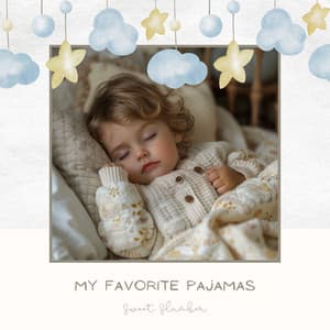 My Favorite Pajamas - Sweet Slumber