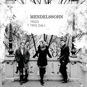 Mendelssohn: Trios - Felix Mendelssohn