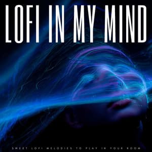 Lofi In My Mind: Sweet Lofi Melodies To Play In Your Room - Happy Jazz