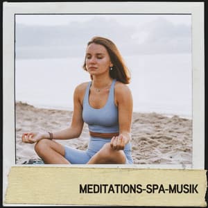 Meditations-Spa-Musik: Gelassenheit in den Bergen - Ruido Blanco Hart