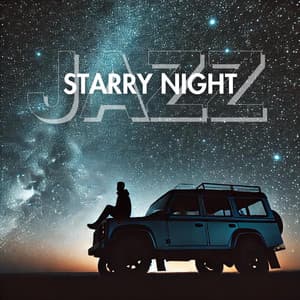 Starry Night: Jazz Beneath the Moon, An Unforgettable Blend of Music and Moonlight - Jazz Lounge Zone