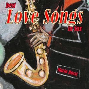 Best Love Songs in Sax - Mario Rossi