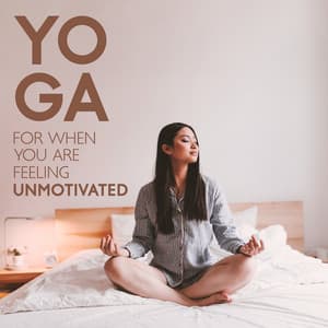 Yoga For When You Are Feeling Unmotivated – Meditation Music For Morning And Bedtime Yoga At Home | Beginners Postures - Yoga With Adriene