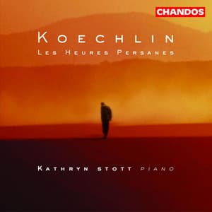 Koechlin: Les Heures Persanes - Charles Koechlin