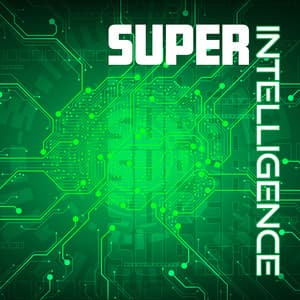 Super Intelligence: Music for Increasing Brain Power, Working and Studying Effectively, Concentration Booster - Brain Study Music Guys