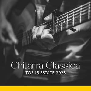 Chitarra Classica – Top 15 Estate 2023 - Hot Hits Italia