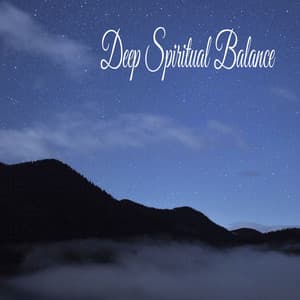 Deep Spiritual Balance - Música Relajante