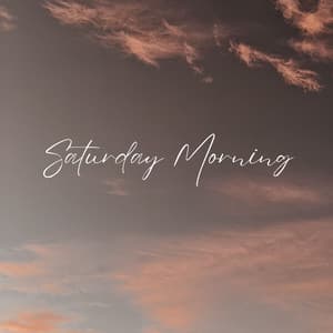 Saturday Morning - Steven kaur