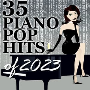 35 Piano Pop Hits of 2023 - Piano Tribute Players
