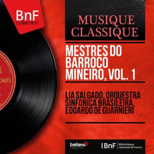 Mestres do Barroco Mineiro, Vol. 1 - José Joaquim Emérico Lôbo de Mesquita