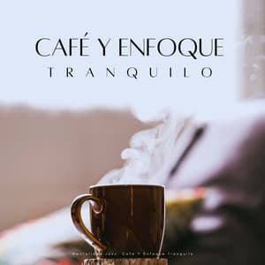Mentalidad Jazz: Café Y Enfoque Tranquilo - Popular Jazz Cafe Bar