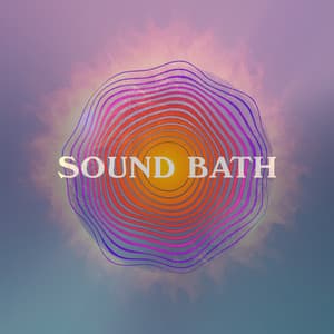 Sound Bath - Sound Bath