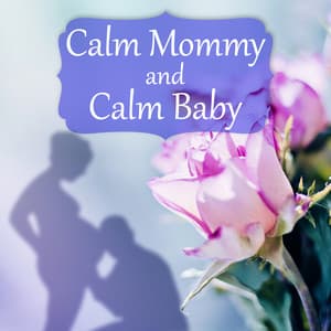 Calm Mommy and Calm Baby - Future Baby, Soothing Nature Sounds for Womb, Hypnobirthing, Pregnancy Music for Easier Labor, Relaxation Meditation, Prenatal Yoga Music - Prenatal Yoga Music Academy