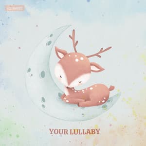 Your Lullaby - Lulubabies