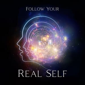 Follow Your Real Self: Meditation Music to Get Sense of Calm, Peace and Balance, Relax and Cope with Stress, Refocusing your Attention - Deep Meditation Music Zone