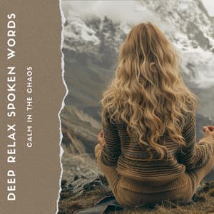 Calm in the Chaos: Spoken Word for Mindful Living - Relaxation, Meditation, Yoga Music