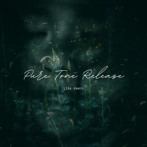 Pure Tone Release - Lisa Enney