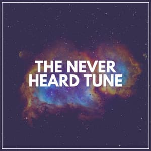 The Never Heard Tune - Relax