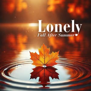 Lonely Fall After Summer: Delving into Memories - Calming Jazz Relax Academy