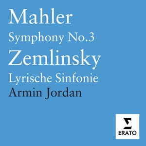 Mahler: Symphony No. 3 - Zemlinsky: Lyrische Sinfonie - L'Orchestre de la Suisse Romande