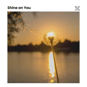 Shine on You - New Age Anti Stress Universe