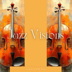 Jazz Visions: From Lounge Moments to Energetic Flow - Jazzberg