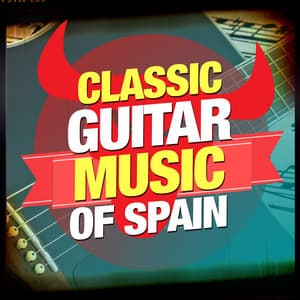 Classic Guitar Music of Spain - Classical Guitar