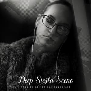 Deep Siesta Scene - Spanish Guitar Instrumentals