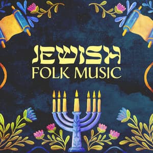 Jewish Folk Music - Traditional Yiddish Hits - Jewish Folk Ambient