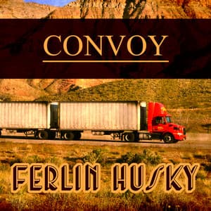 Ferlin Husky - Convoy - Ferlin Husky