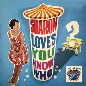 Sharon Loves You Know Who - Sharon