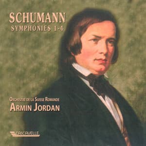 Schumann: Symphonies No. 1, No. 2, No. 3, No. 4 - Robert Schumann