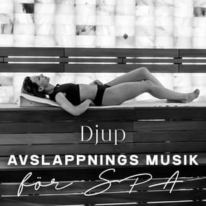 Djup avslappningsmusik för SPA - Lugn Spa Akademi
