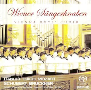 Choral Music  - Handel, G.F. / Mozart, W.A. / Schubert, F. / Haydn, F.J. / Herbeck, J.R. / Bach, J.S. / Bruckner, A. - Wiener Sängerknaben